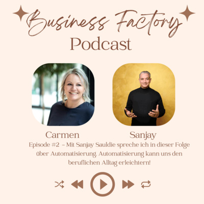 Automatisierung: Podcast Business Factory (S01E02) mit Carmen Boschele (Salzburg, Österreich) 4.8 (278)