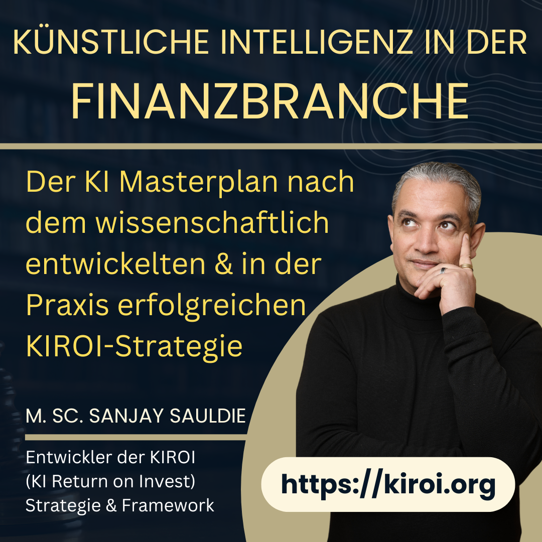KIROI-Masterplan: Erfolgreiche Implementierung von Künstlicher Intelligenz in der Finanzbranche 4.9 (463)