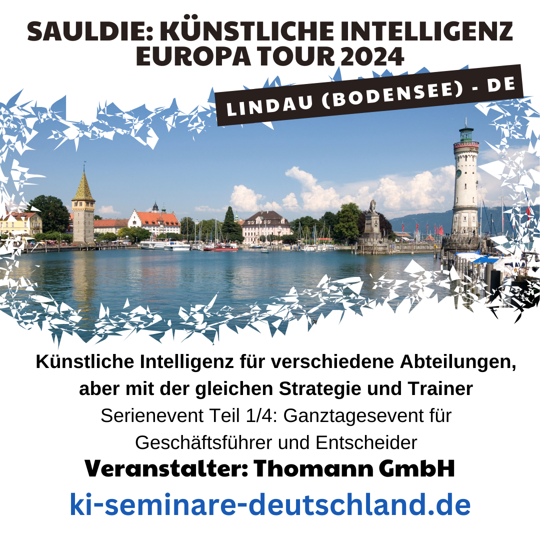 06.09.07.2024: 09:00 – 17:00 Uhr: Staffel 2: Teil 1/4: Künstliche Intelligenz aus einem Guss: KI für Geschäftsführer und Entscheider (Lindau/Bodensee) 4.8 (264)