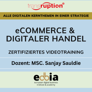 Masterclass eCommerce & Digital Commerce 4.0: The Latest Technologies and Strategies - Online Self-Study Course incl. Training Video, eBook, Presentation Slides, Sources & Certificate of Participation