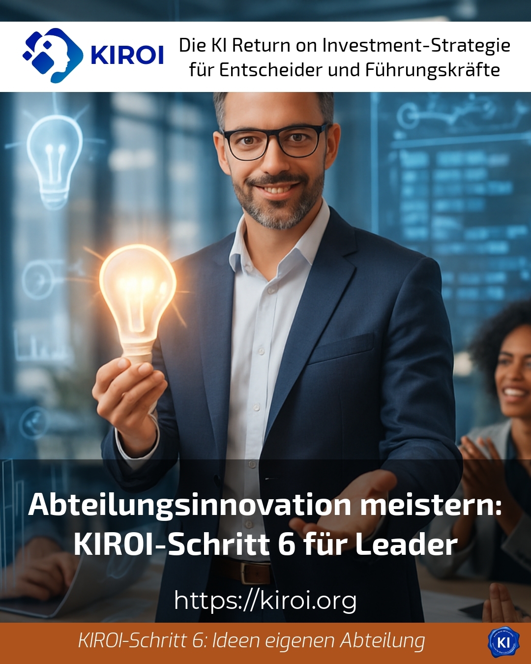 Abteilungsinnovation meistern: KIROI-Schritt 6 für Leader 4.3 (1599)