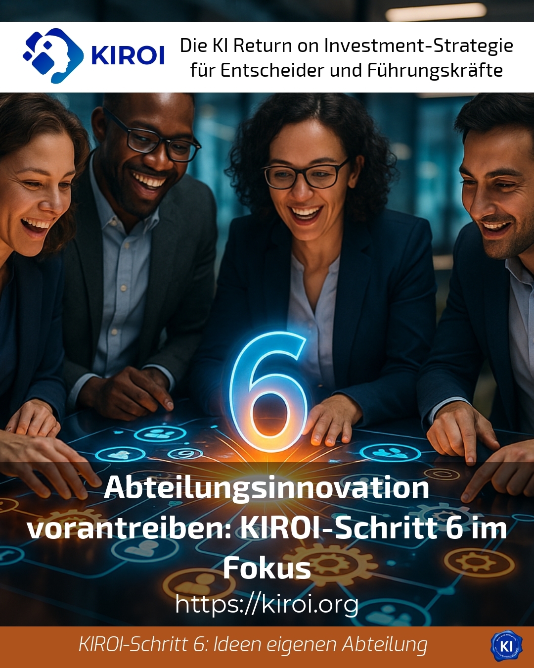 Abteilungsinnovation vorantreiben: KIROI-Schritt 6 im Fokus 4.1 (786)