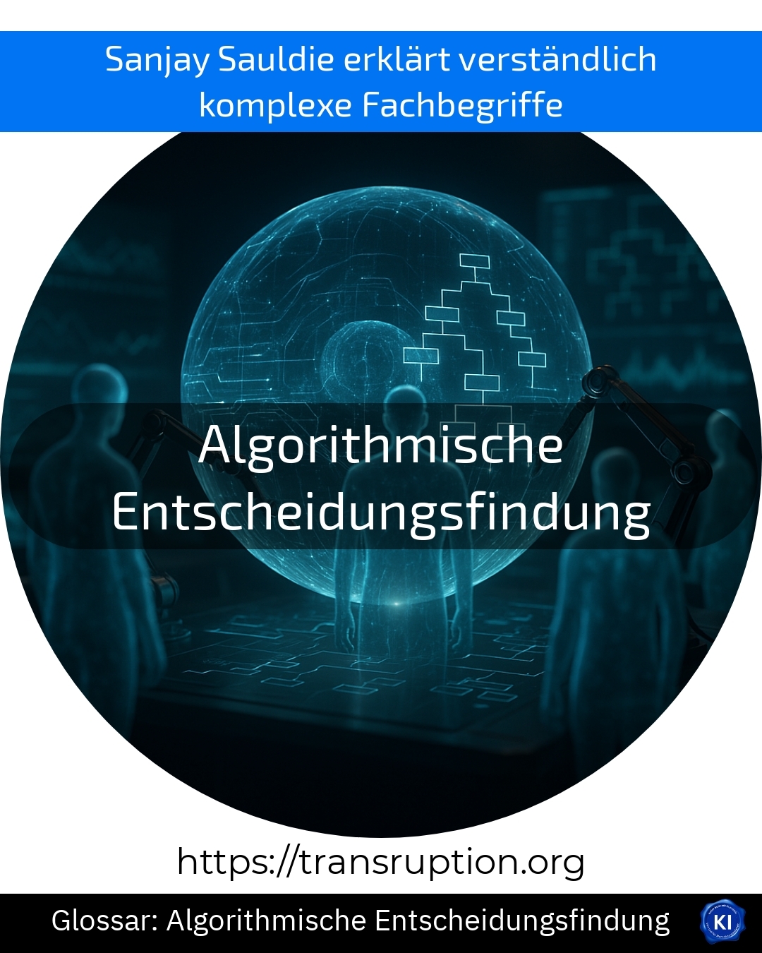 Algorithmische Entscheidungsfindung (Glossar) 4.8 (1113)
