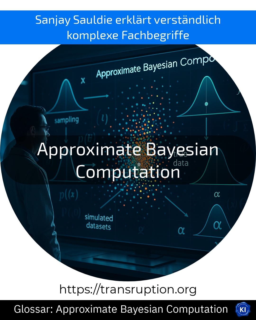 Approximate Bayesian Computation: Jetzt entdecken, wie Sie komplexe Daten einfach analysieren und bessere Entscheidungen treffen!