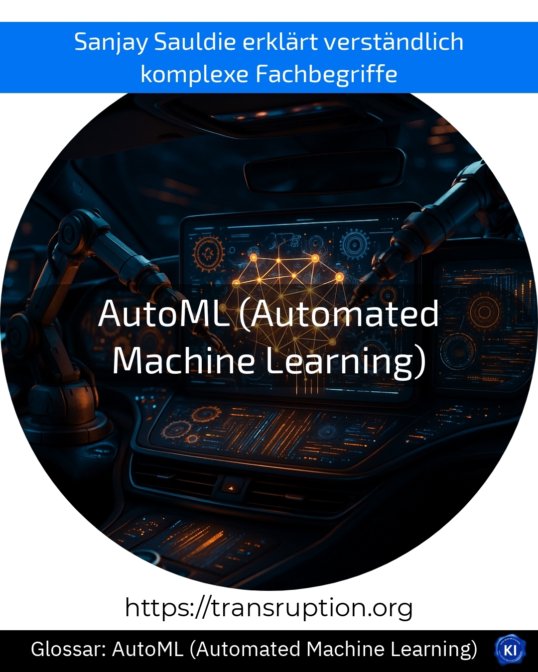AutoML (Automated Machine Learning) (Glossar) 4.1 (533)
