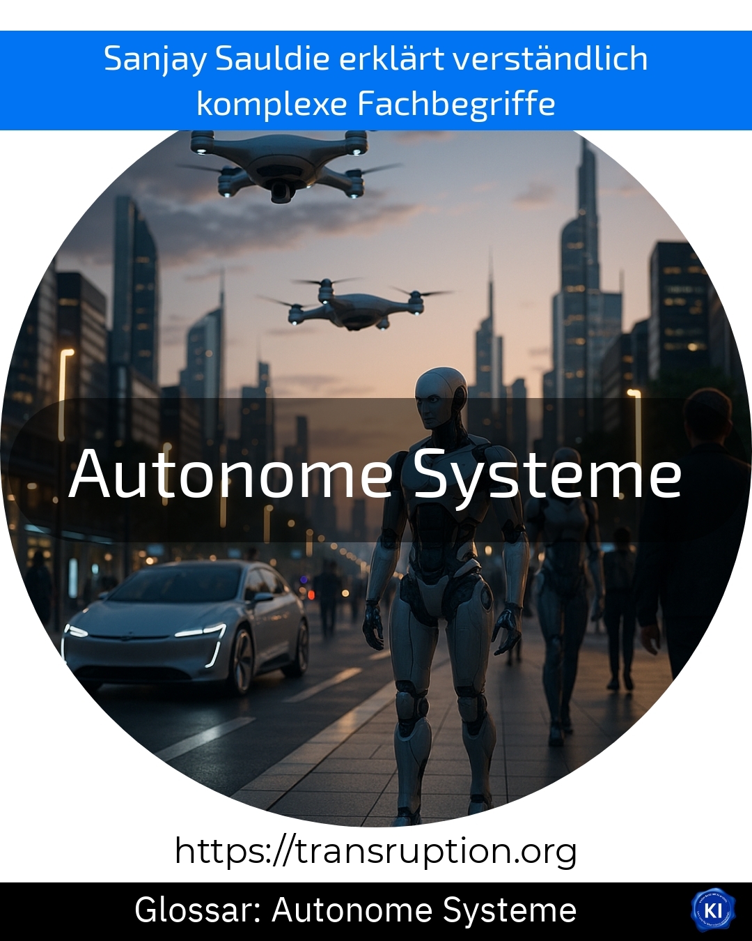 Autonome Systeme (Glossar) 4.3 (1717)