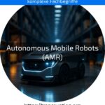 Discover how Autonomous Mobile Robots (AMRs) can automate your logistics. Learn more about modern solutions now!