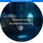 Schütze deine Daten mit biometrischer Authentifizierung: Sicher, modern und bequem – jetzt mehr erfahren!