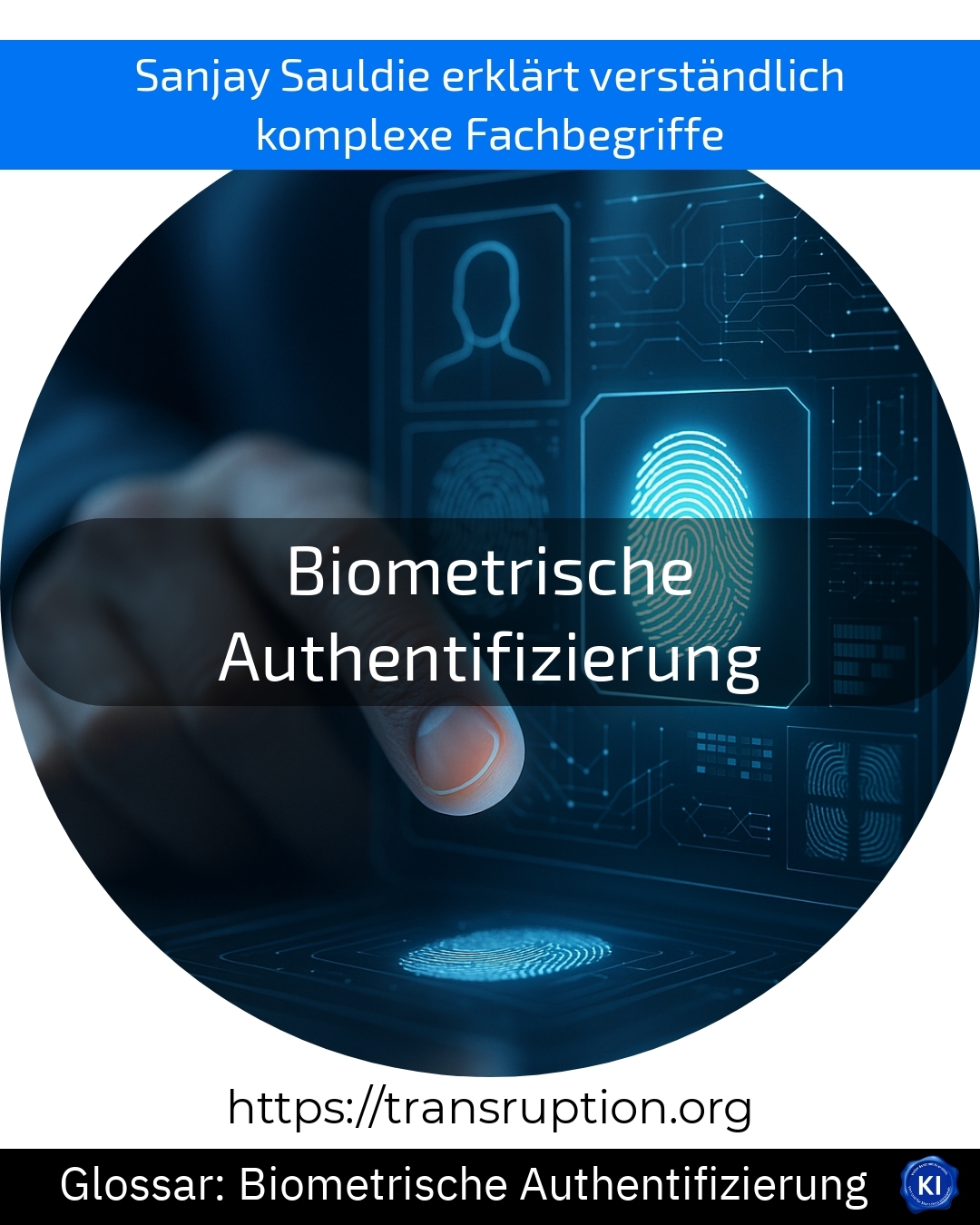 Biometrische Authentifizierung (Glossar) 4.2 (692)