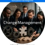 Change Management: Veränderungen erfolgreich meistern! Jetzt mehr erfahren und Ihr Unternehmen fit für die digitale Zukunft machen!