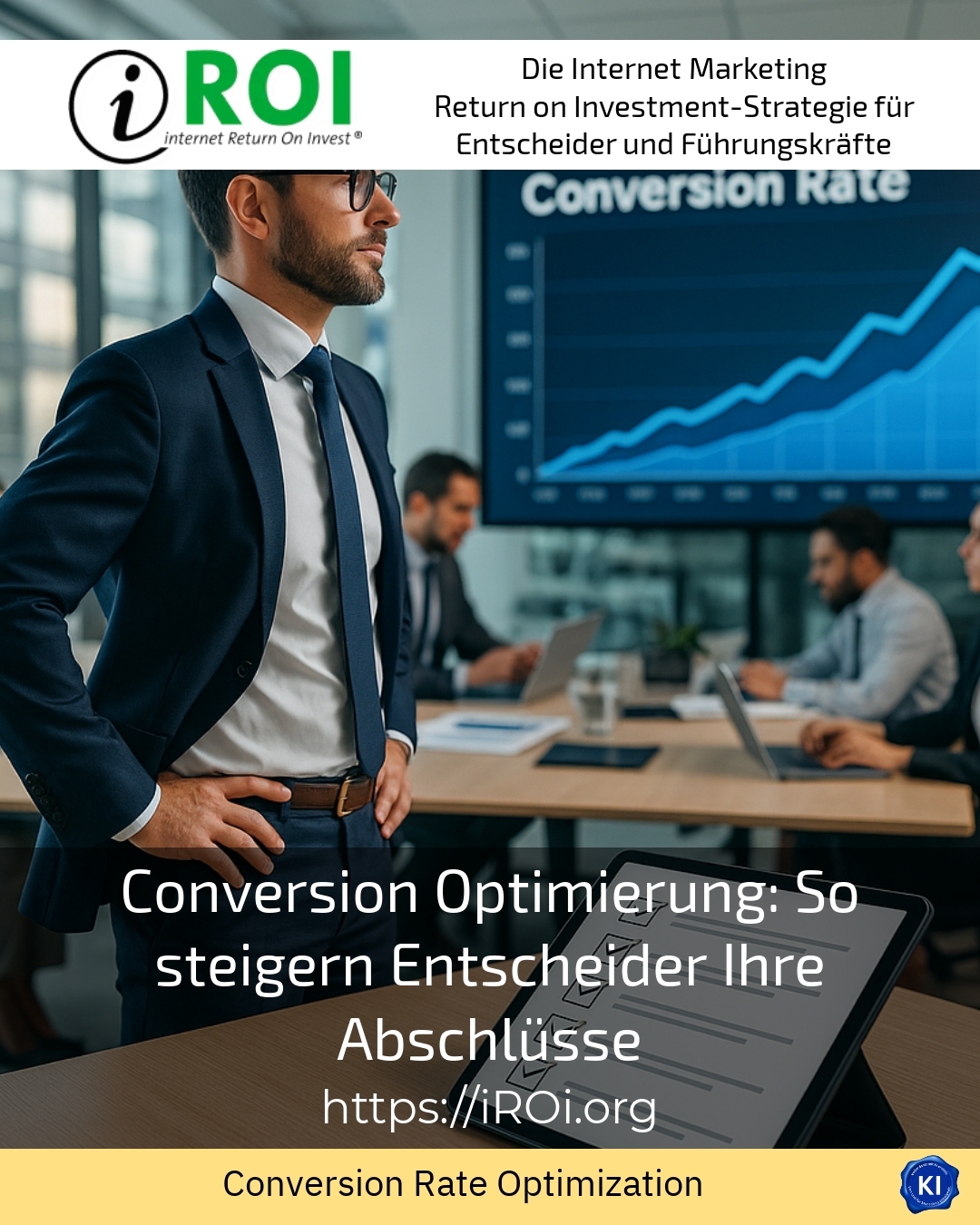 Conversion Optimierung: So steigern Entscheider Ihre Abschlüsse 4.8 (709)