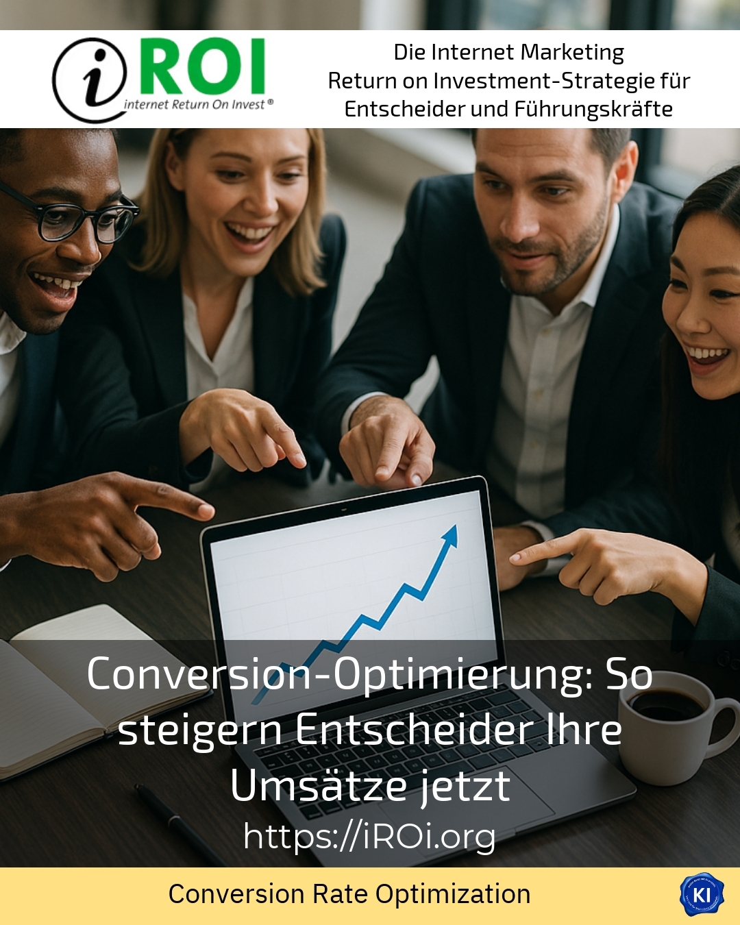 Conversion-Optimierung: So steigern Entscheider Ihre Umsätze jetzt 4.7 (1015)