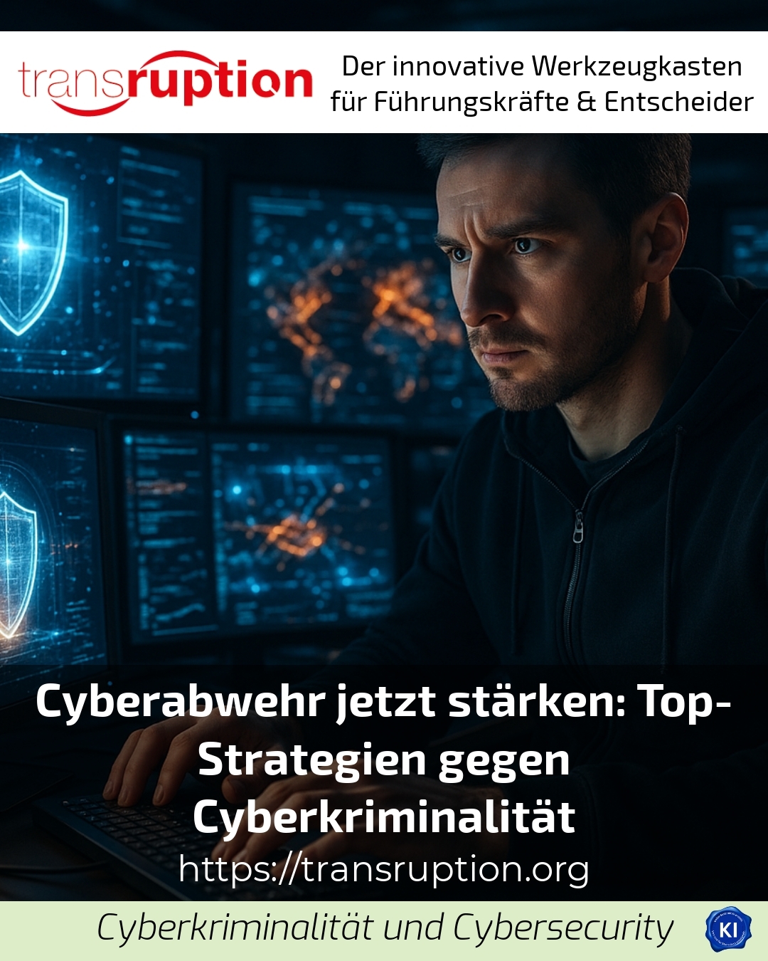 Cyberabwehr jetzt stärken: Top-Strategien gegen Cyberkriminalität 4.4 (1541)