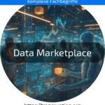 Entdecke, wie ein Data Marketplace dein Business voranbringt! Jetzt mehr erfahren & Datenpotenziale nutzen.