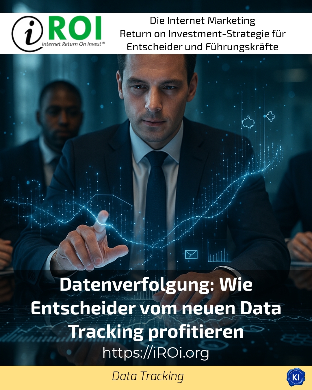 Datenverfolgung: Wie Entscheider vom neuen Data Tracking profitieren 4.7 (1180)