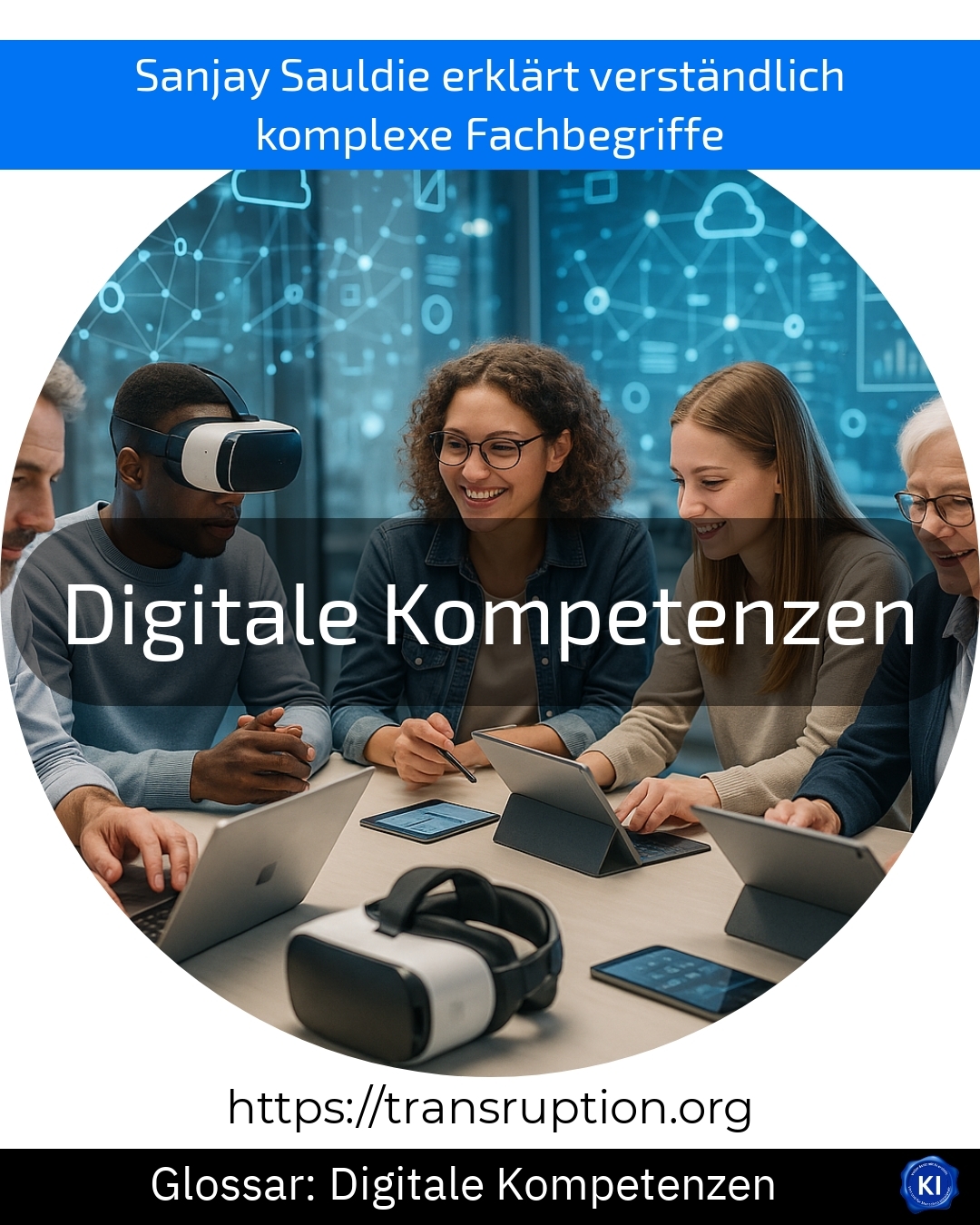 Digitale Kompetenzen (Glossar) 4.5 (773)