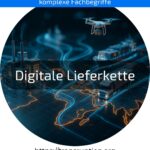 Find out how a digital supply chain optimises processes. Get informed now and secure competitive advantages!