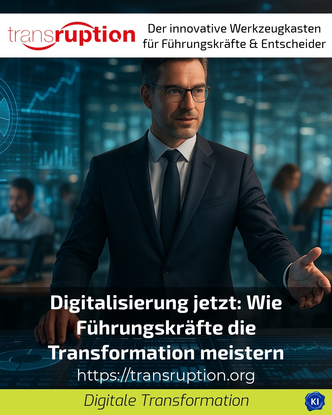 Digitalisierung jetzt: Wie Führungskräfte die Transformation meistern 4.2 (1025)