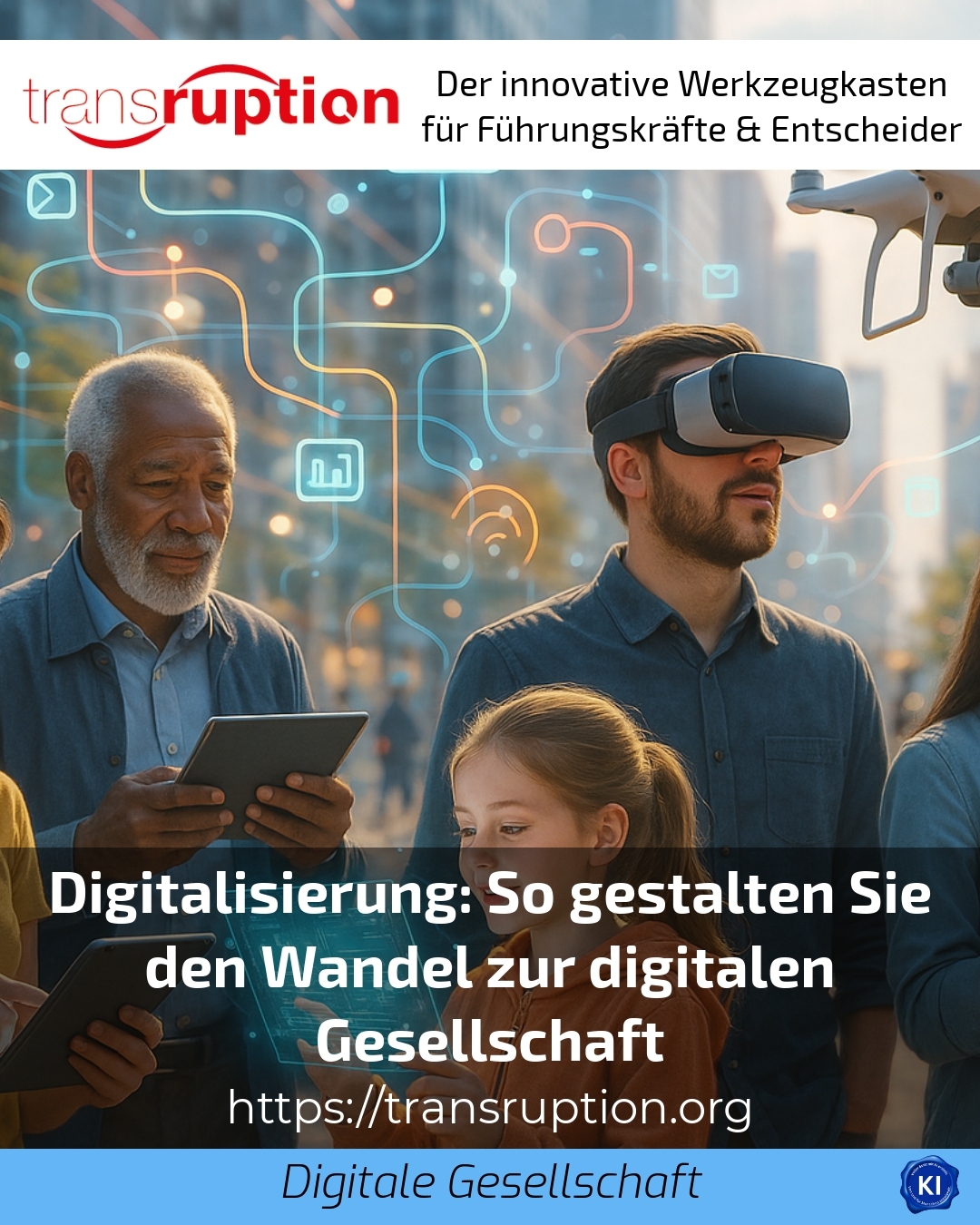 Digitalisierung: So gestalten Sie den Wandel zur digitalen Gesellschaft 4.4 (1211)
