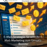 E-Mail-Strategie: So wird Ihr E-Mail-Marketing zum Umsatz-Booster