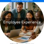Steigern Sie mit Employee Experience Motivation und Bindung – jetzt Vorteile erkennen und Ihr Unternehmen stärken!