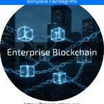 Discover how enterprise blockchain makes companies more efficient. Find out more now and optimise processes digitally!