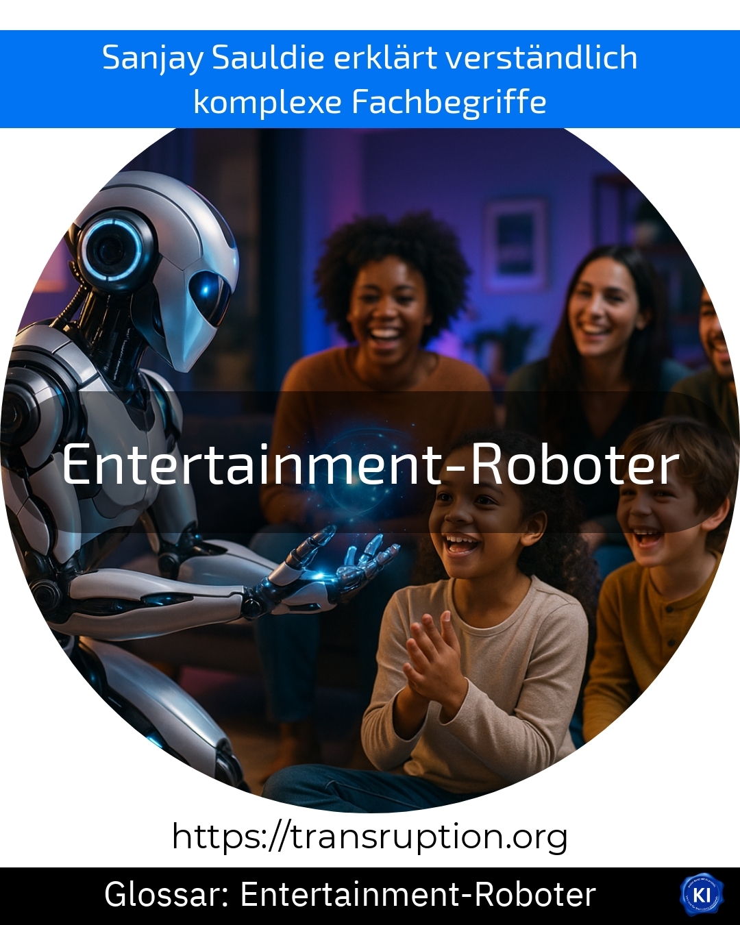 Entertainment-Roboter (Glossar) 4.2 (1026)