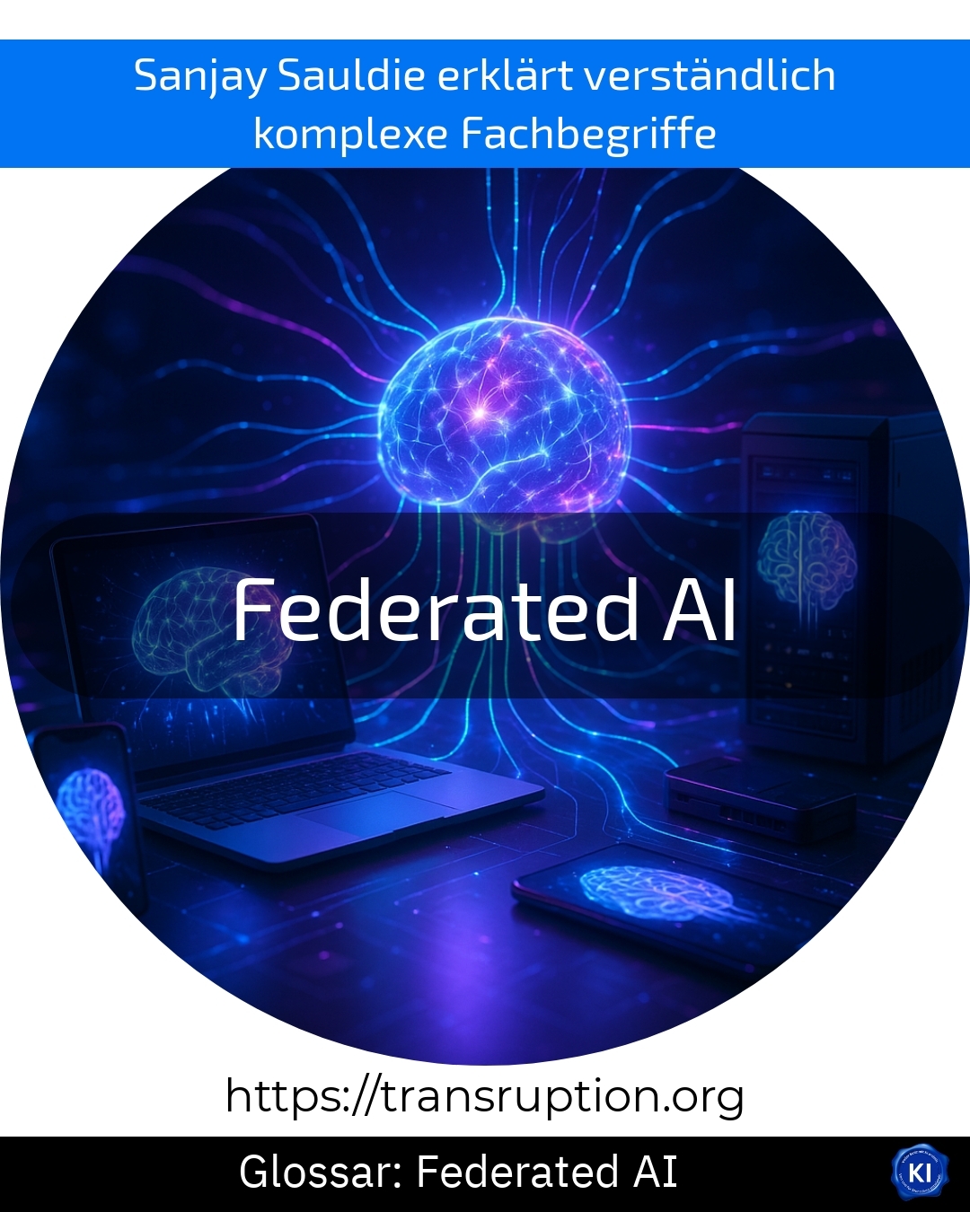 Federated AI (Glossar) 4.3 (455)