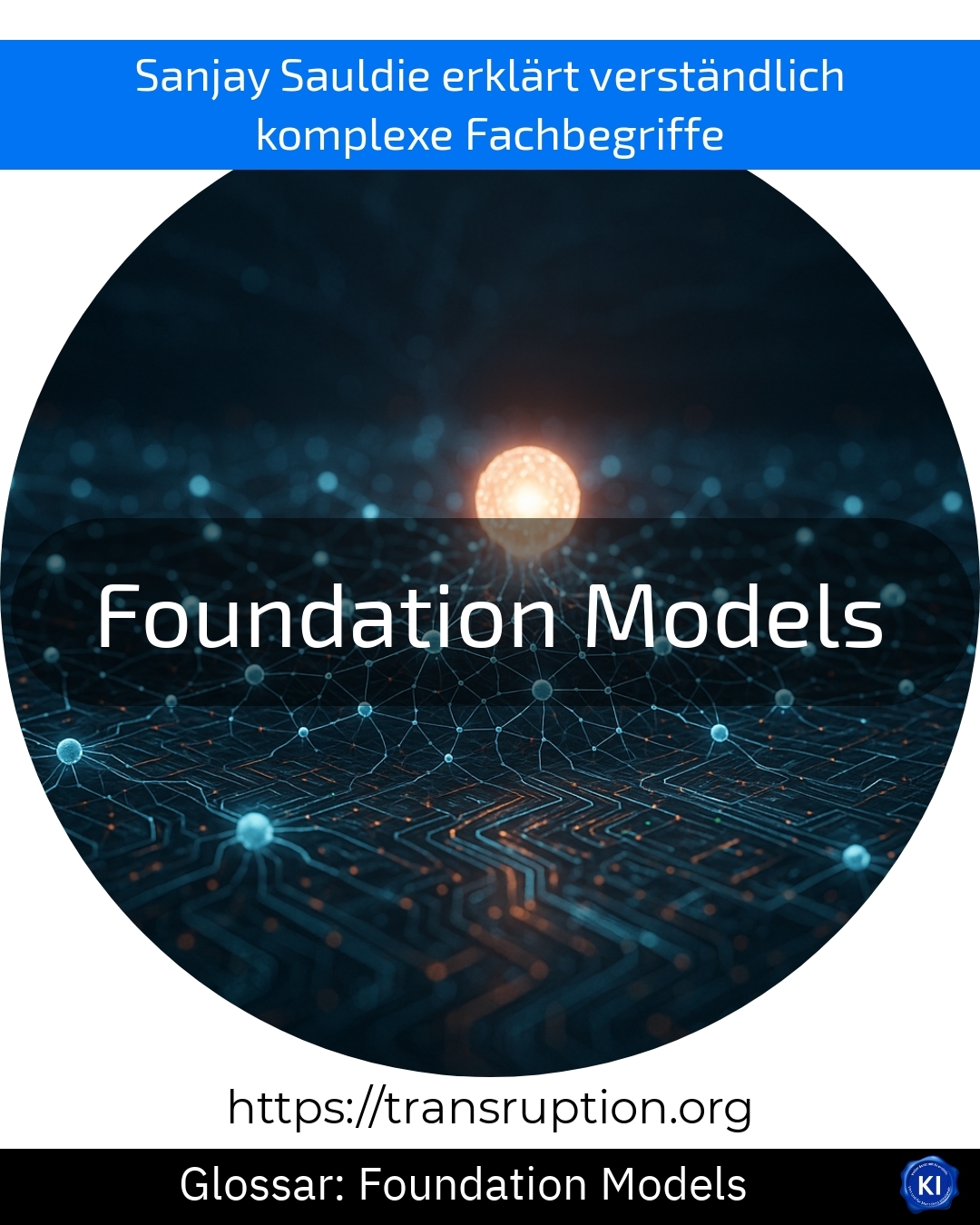 Entdecke, wie Foundation Models KI-Lösungen revolutionieren. Jetzt mehr erfahren und Vorteile für dein Unternehmen sichern!