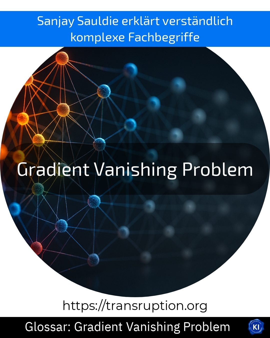 Erfahre, was das Gradient Vanishing Problem ist, warum es KI-Modelle bremst und welche Lösungen es gibt. Jetzt mehr lesen!
