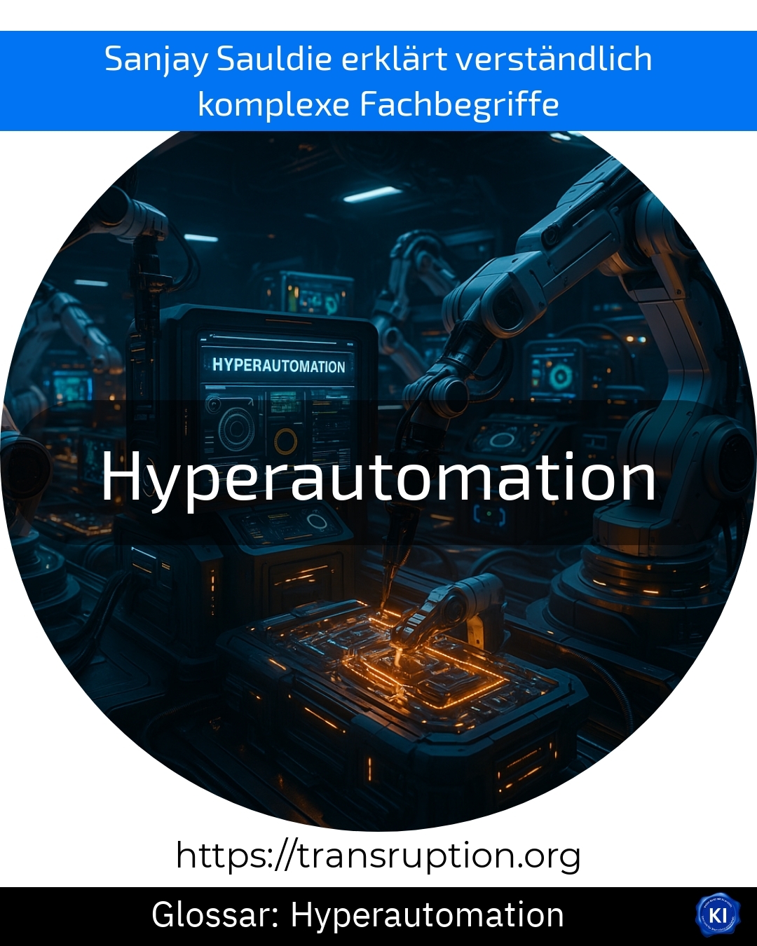 Erfahren Sie, wie Hyperautomation Ihr Unternehmen effizienter macht. Jetzt mehr über Hyperautomation entdecken!