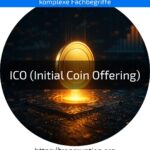 ICO (Initial Coin Offering) einfach erklärt: Erfahren Sie Chancen & Risiken und wie Sie clever investieren! Jetzt mehr zu ICOs lesen.