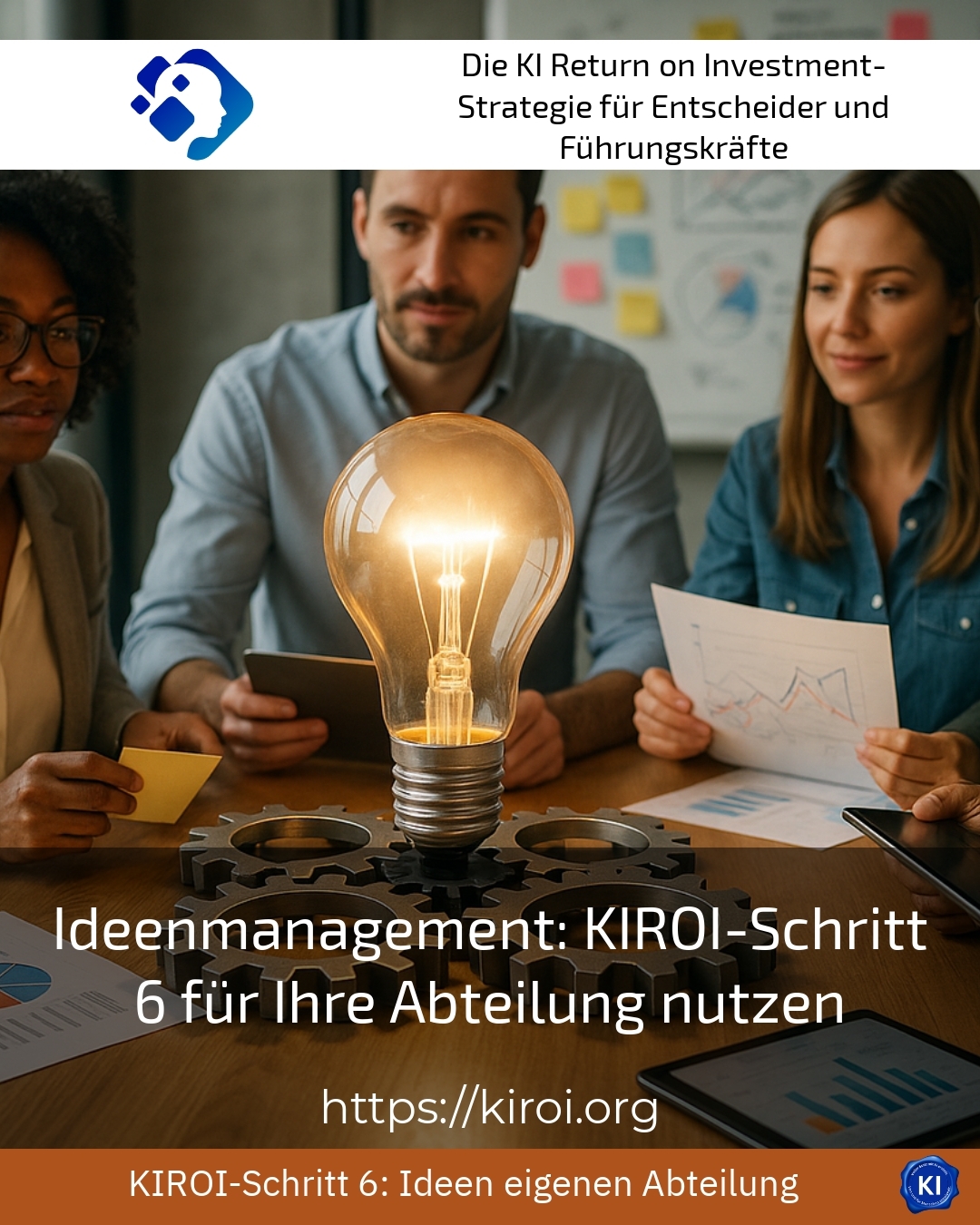Ideenmanagement: KIROI-Schritt 6 für Ihre Abteilung nutzen 4.1 (1166)