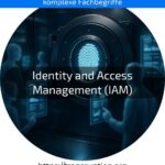 Erfahren Sie, wie Identity and Access Management (IAM) Ihr Unternehmen schützt. Jetzt mehr über IAM-Lösungen entdecken!
