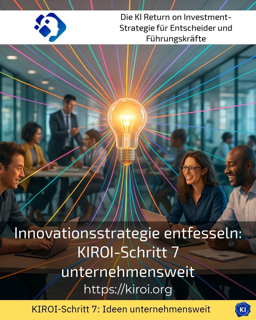 Innovationsstrategie entfesseln: KIROI-Schritt 7 unternehmensweit 4.8 (636)