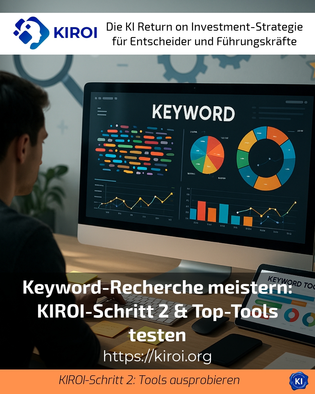 Keyword-Recherche meistern: KIROI-Schritt 2 & Top-Tools testen 4.3 (1793)