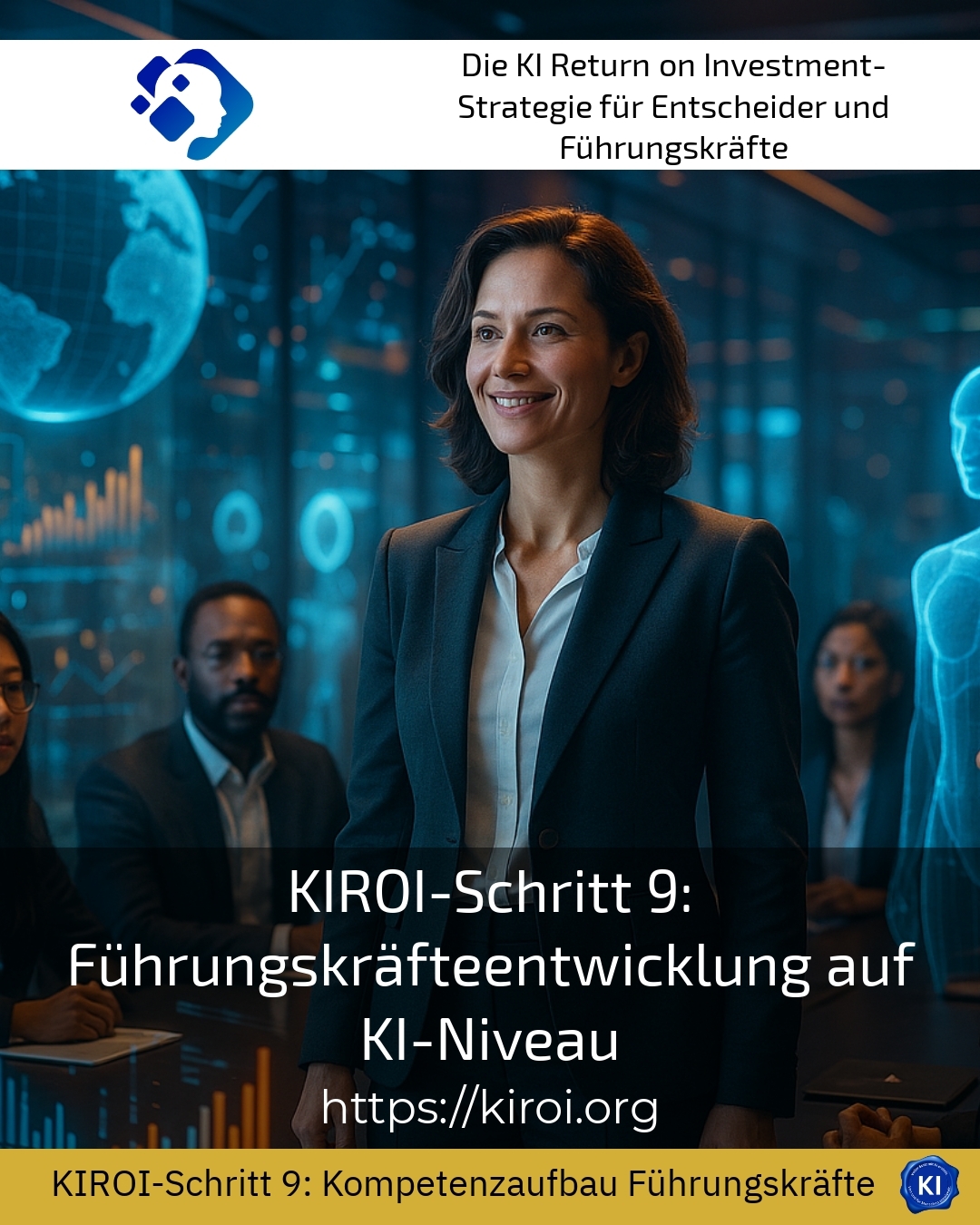 KIROI-Schritt 9: Führungskräfteentwicklung auf KI-Niveau 4.3 (924)