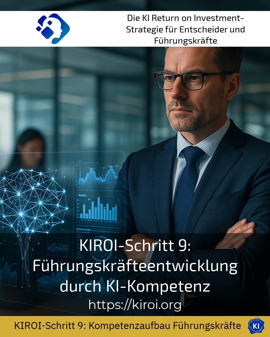 KIROI-Schritt 9: Führungskräfteentwicklung durch KI-Kompetenz 4.2 (1476)