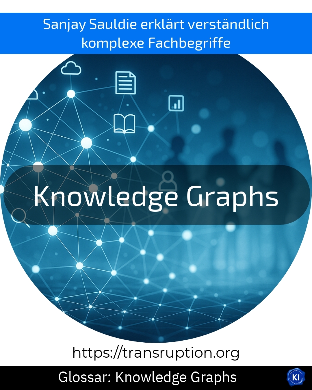 Entdecken Sie, wie Knowledge Graphs Daten verbinden und Ihr Unternehmen voranbringen – jetzt mehr über Knowledge Graphs erfahren!