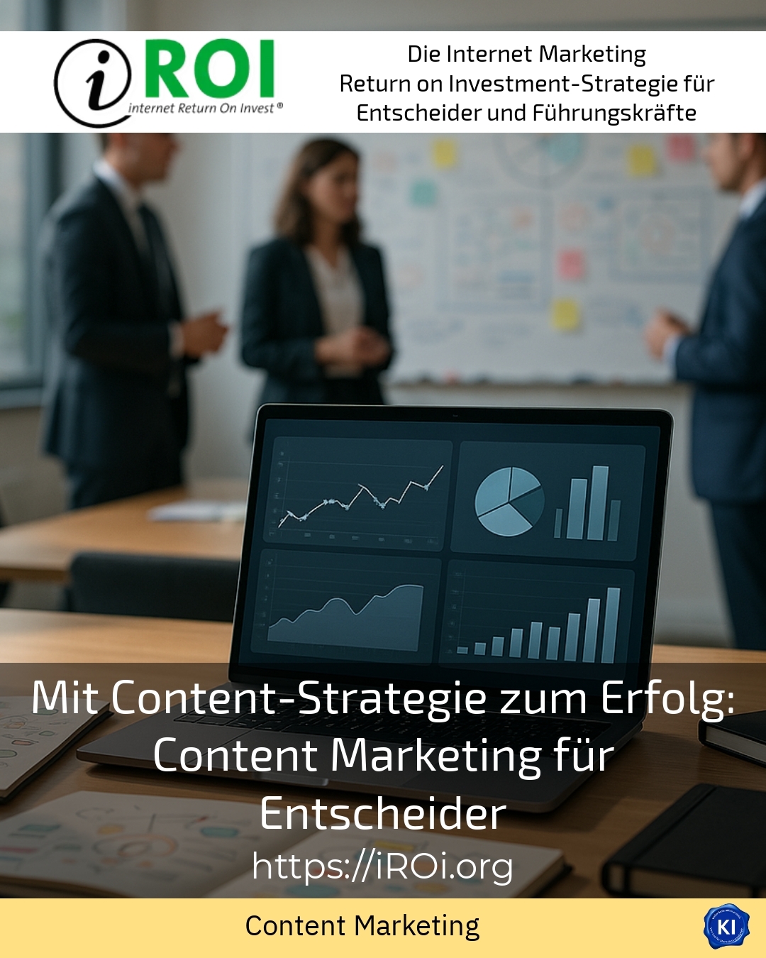 Mit Content-Strategie zum Erfolg: Content Marketing für Entscheider 5 (675)
