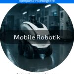 Mobile Robotik revolutioniert Industrie & Lager. Erfahre, wie sie Prozesse optimiert – jetzt mehr über Mobile Robotik lesen!