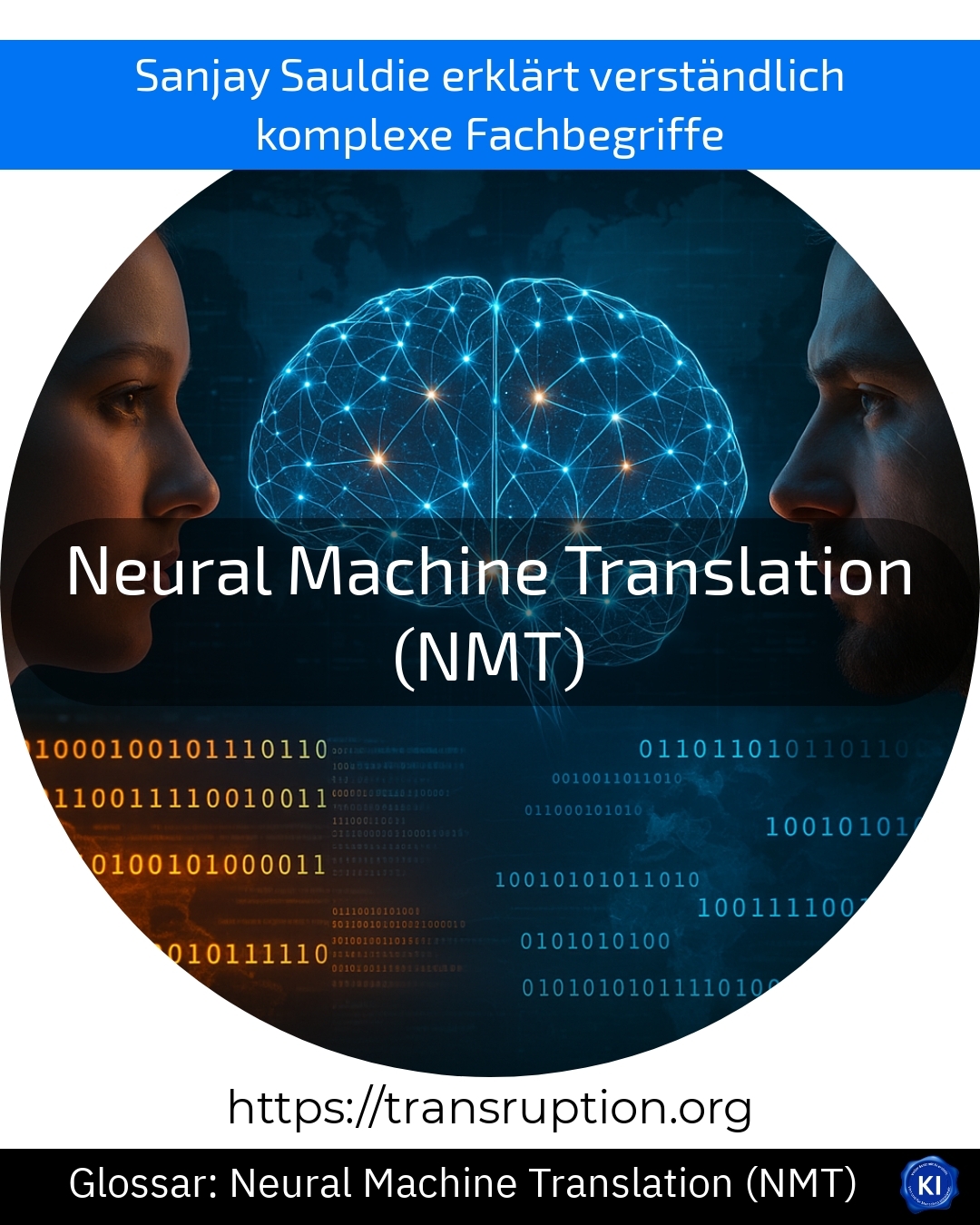 Neural Machine Translation (NMT) (Glossar) 4.9 (369)