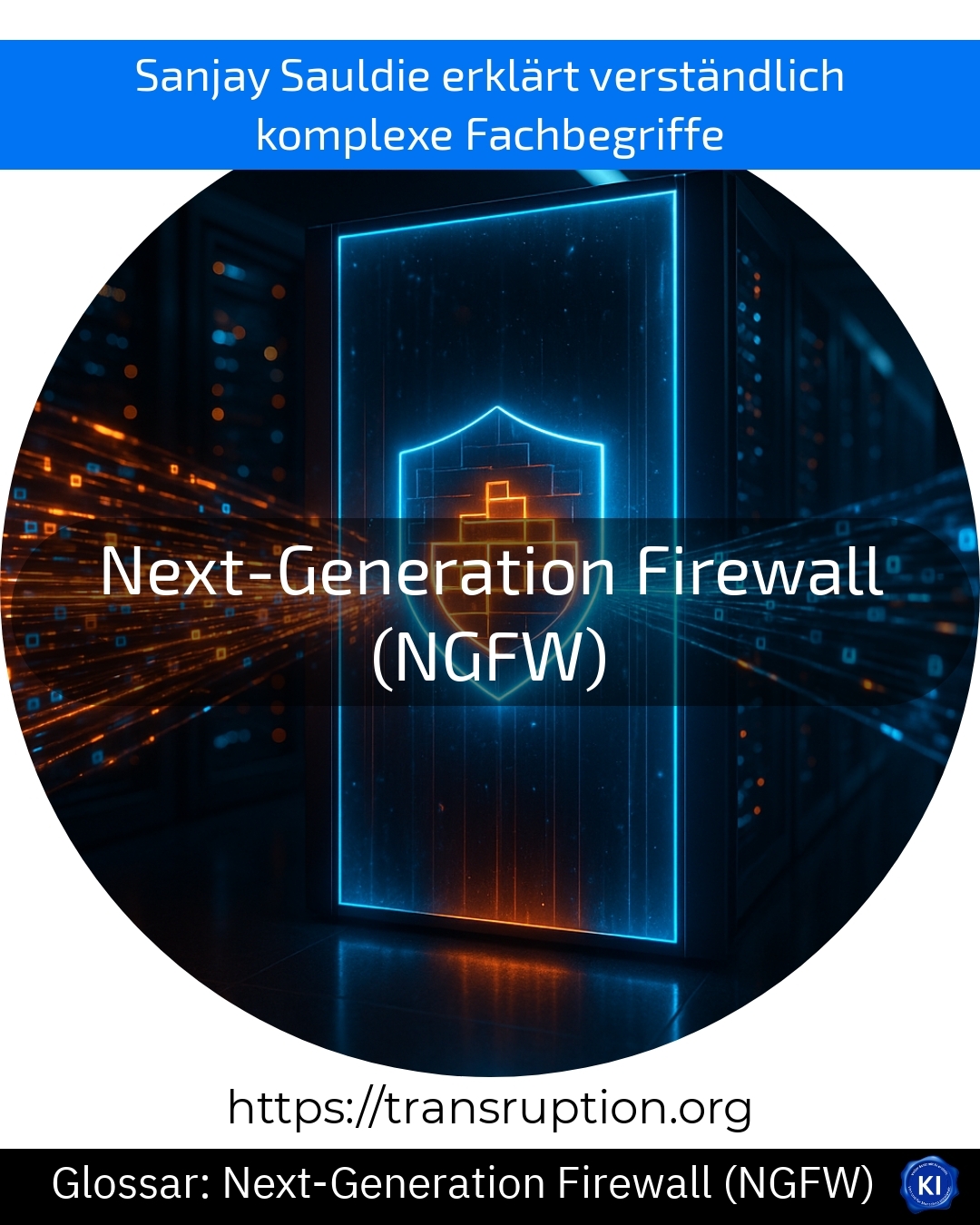 Next-Generation Firewall (NGFW) (Glossar) 4.1 (1414)