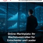 Online-Marktplatz: Ihr Wachstumstreiber für Entscheider und Leader