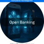 Open Banking: Entdecken Sie neue digitale Finanzlösungen. Jetzt informieren und Vorteile sicher nutzen!
