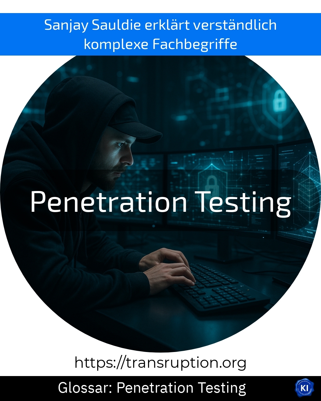 Penetration Testing schützt Ihr Unternehmen vor Cyberangriffen – erfahren Sie jetzt, wie Sie Sicherheitslücken beseitigen!