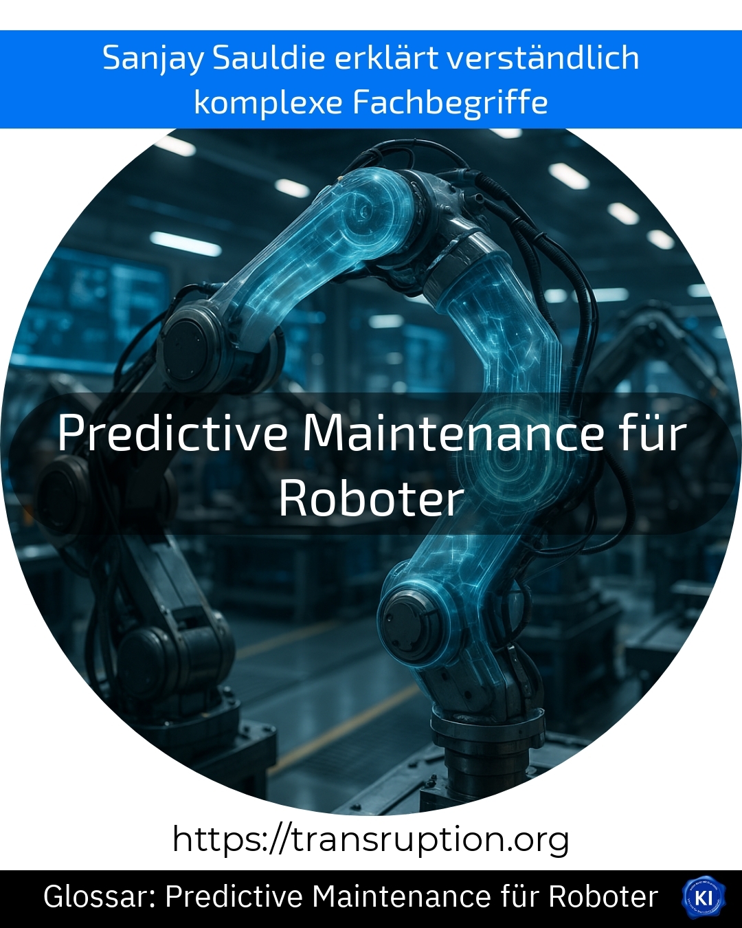 Predictive Maintenance für Roboter (Glossar) 4.3 (689)