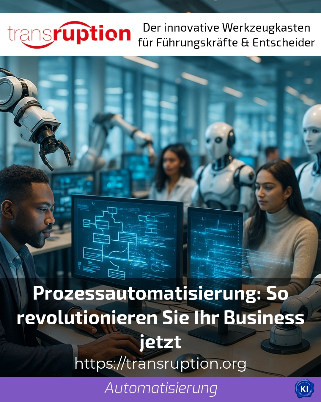 Prozessautomatisierung: So revolutionieren Sie Ihr Business jetzt 4.3 (916)