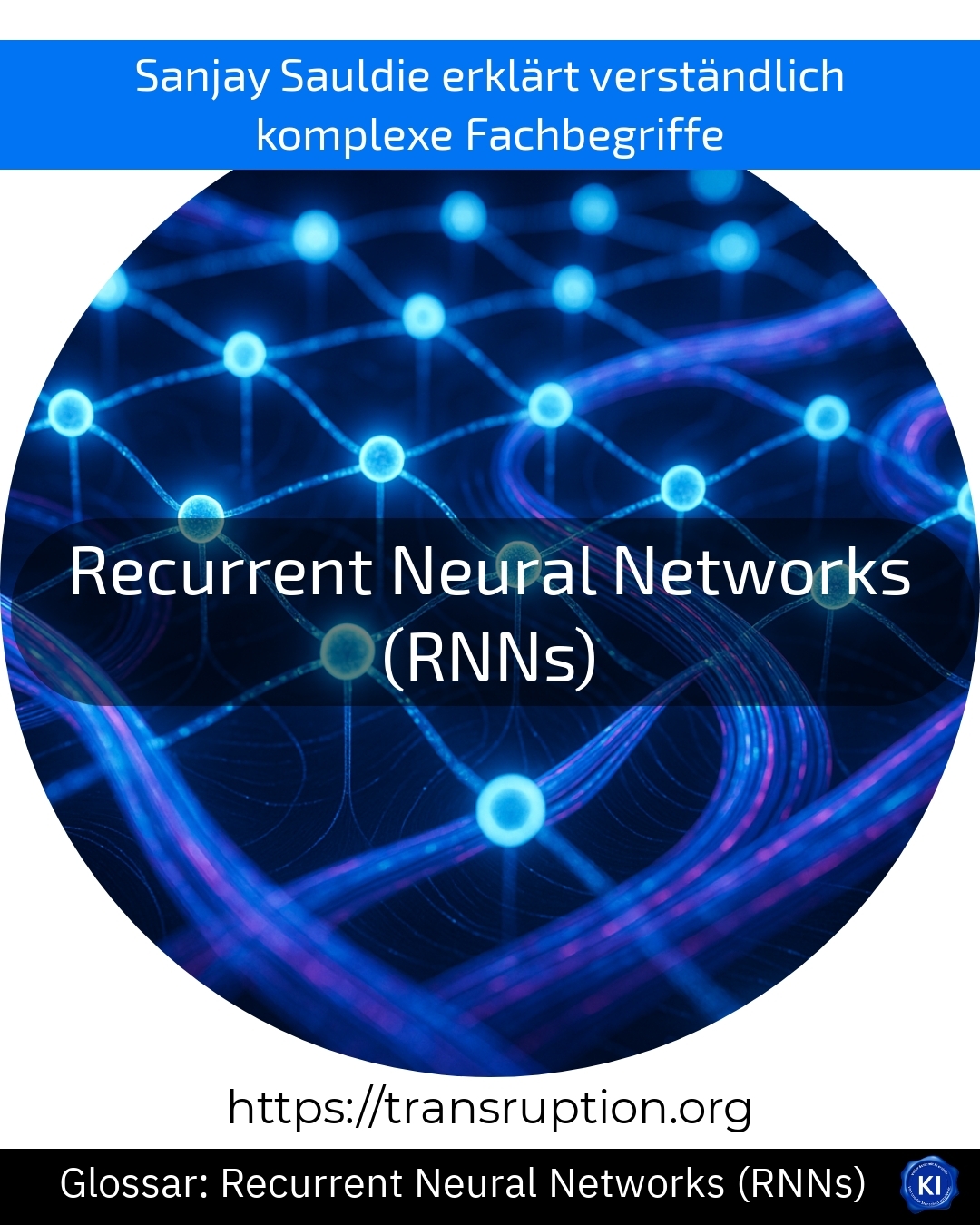 Recurrent Neural Networks (RNNs) (Glossar) 4.5 (1620)
