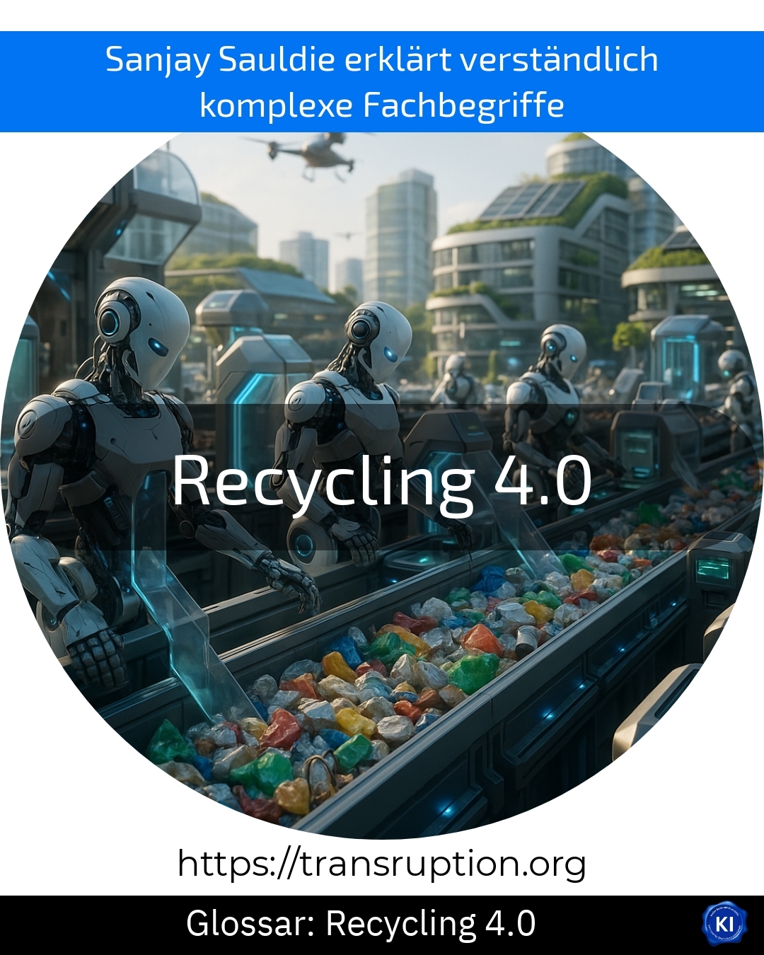 Recycling 4.0 (Glossar) 4.9 (1731)
